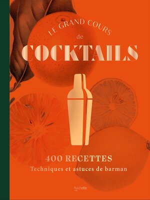 cover image of Le grand cours de cocktails